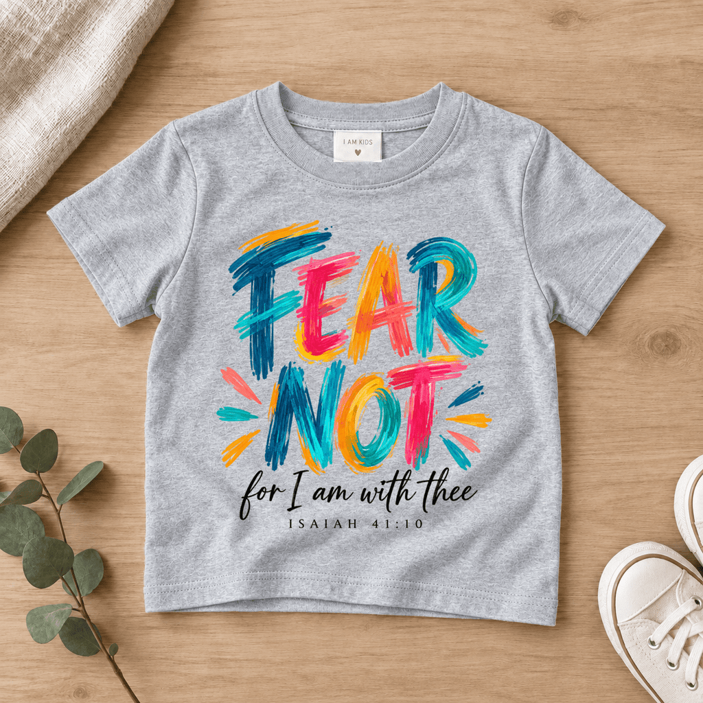 Fear Not Christian Kids Tee | Future Disciples Christian scripture shirt - I AM Kids