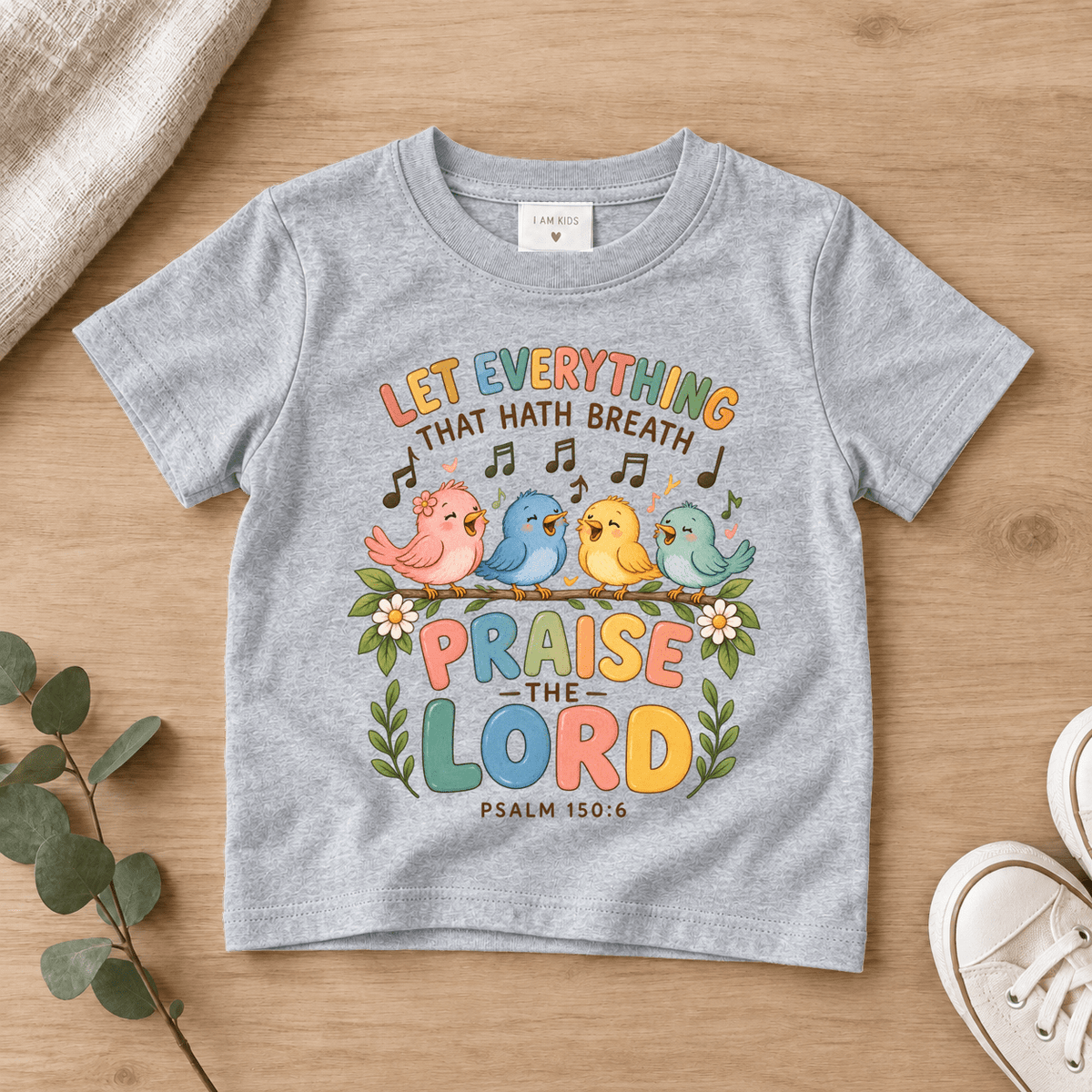 Praise the Lord Singing Birds Kids Tee | Future Disciples Christian scripture shirt - I AM Kids