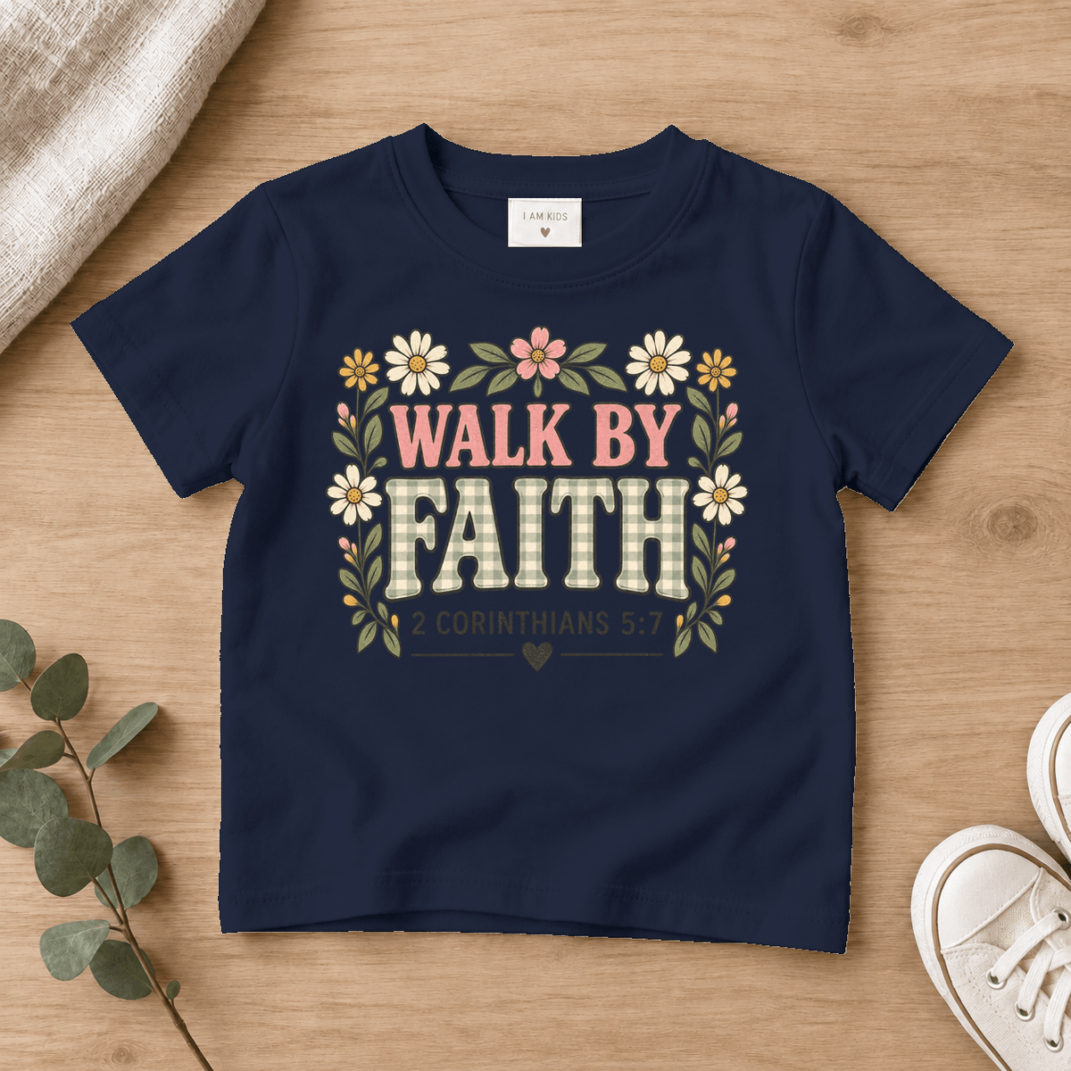 Walk by Faith Floral Kids Tee | Future Disciples Christian scripture shirt - I AM Kids